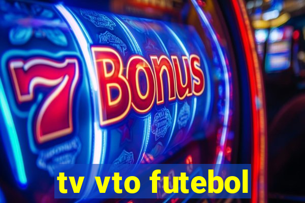 tv vto futebol